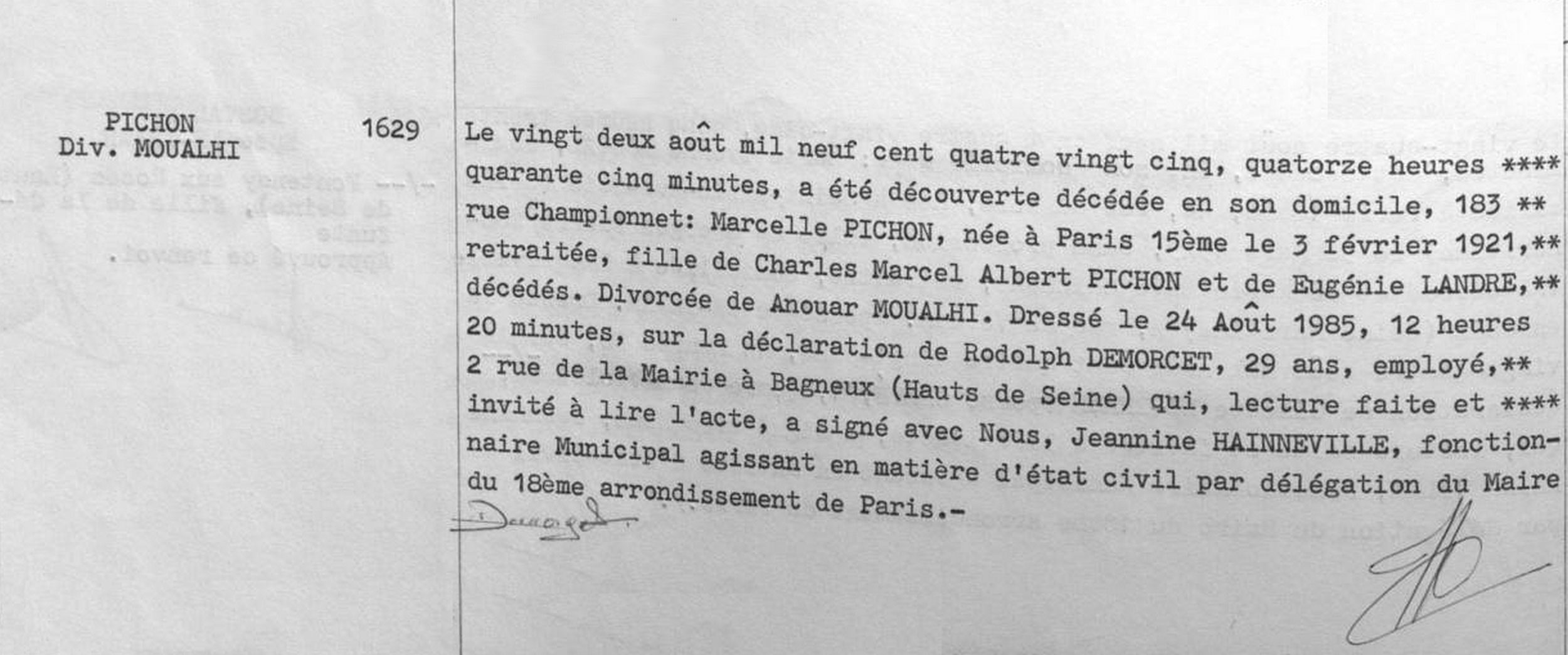 Acte de décès de Marcelle Pichon, 22 août 1985, mairie du 18e arrondissement de Paris. Le fait qu’elle soit décédée dix mois plus tôt n’est pas mentionné…<br><br>
