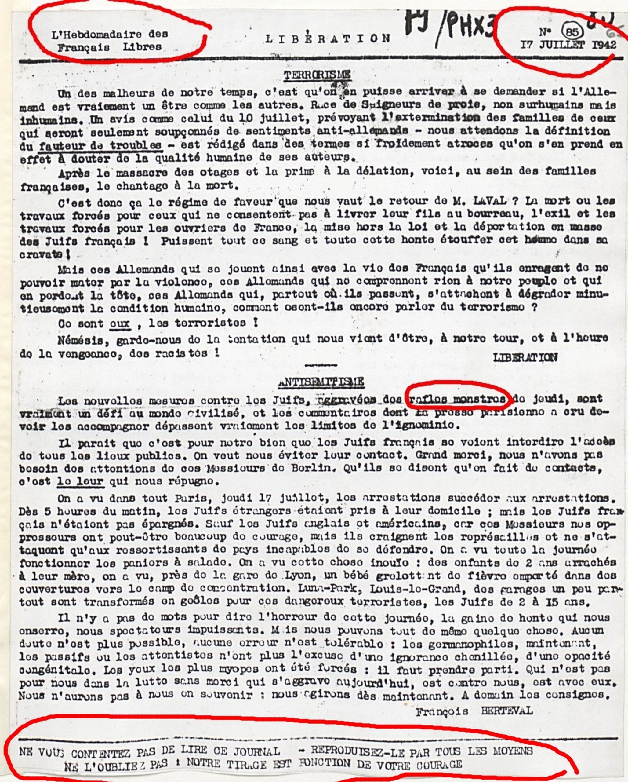 Libération, journal clandestin de la Résistance, est le seul à évoquer les « rafles monstres » du Vel d'Hiv dès le 17 juillet 1942.<br><br>