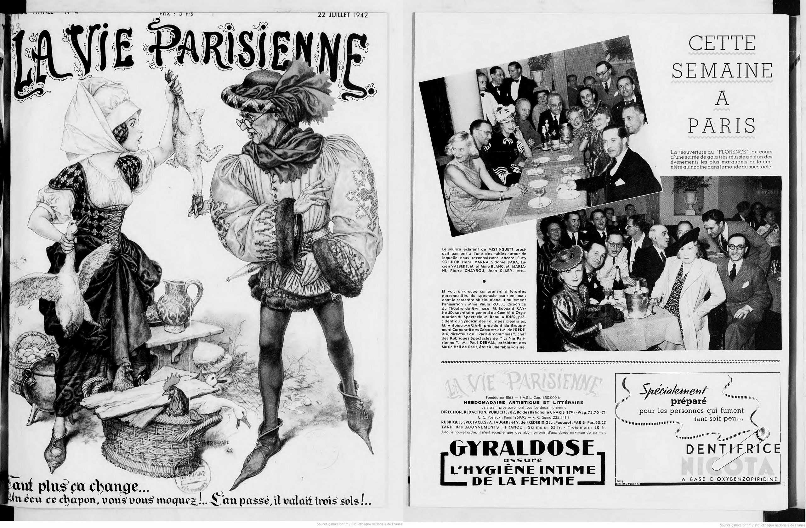 Pour certains historiens, la presse de l’époque aurait évoqué le gala donné pour la réouverture du cabaret Le Florence en lieu et place de la rafle du Vel d’Hiv, les 16 et 17 juillet 1942 : en fait, c’est six jours plus tard que ce gala est évoqué, dans l’édition du 22 juillet 1942 de La Vie parisienne, un hebdomadaire consacré aux arts et aux « mœurs élégantes » (voir pastille 19).